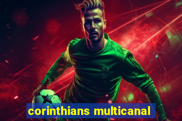 corinthians multicanal